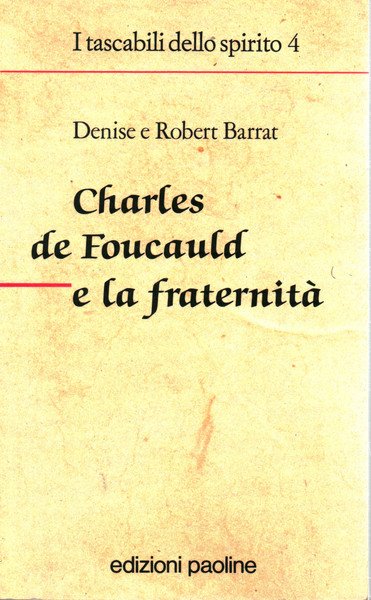 Charles de Foucauld e la fraternità