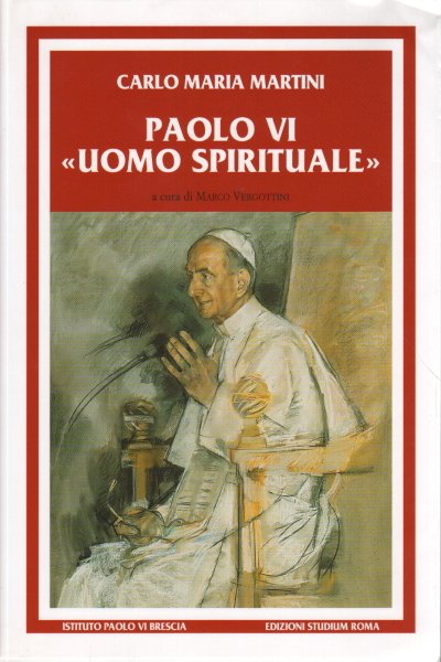 Paolo VI uomo spirituale