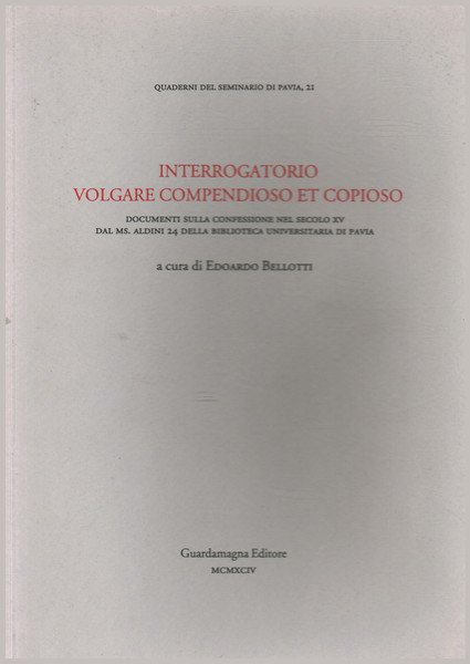 Interrogatorio volgare compensioso et copioso