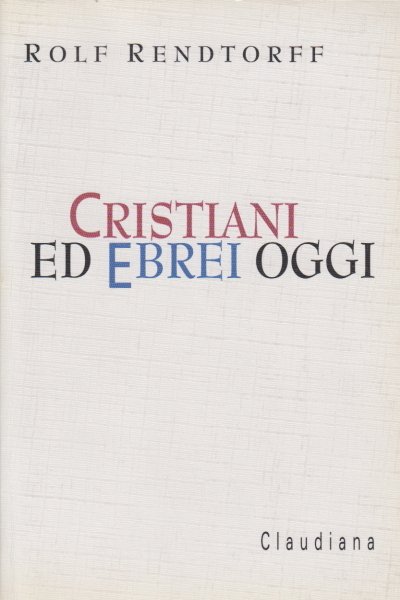 Cristiani ed ebrei oggi