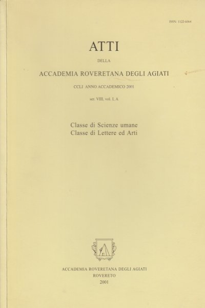 Atti della Accademia Roveretana degli Agiati, CCLI anno accademico 2001 …