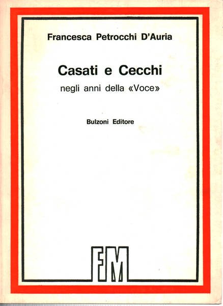 Casati e Cecchi negli anni della Voce