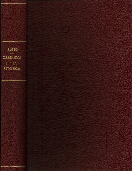 Carducci senza retorica