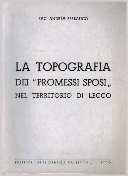 La topografia dei promessi sposi nel territorio di Lecco