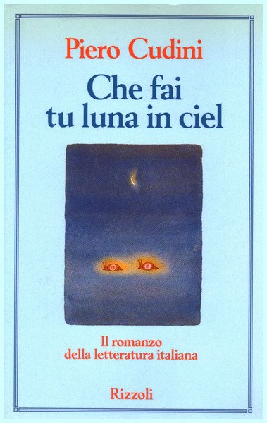 Che fai tu luna in ciel
