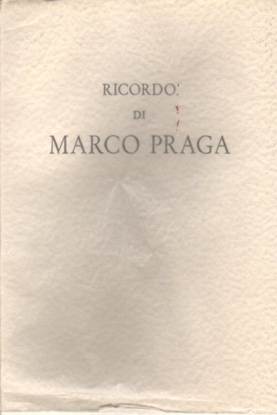 Ricordo di Marco Praga
