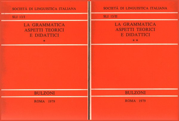 La grammatica. Aspetti teorici e didattici (2 volumi)