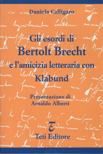Gli esordi di Bertolt Brecht e l'amicizia letteraria con Klabund