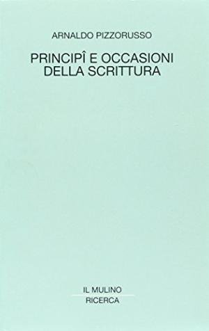 Principî e Occasioni della scrittura