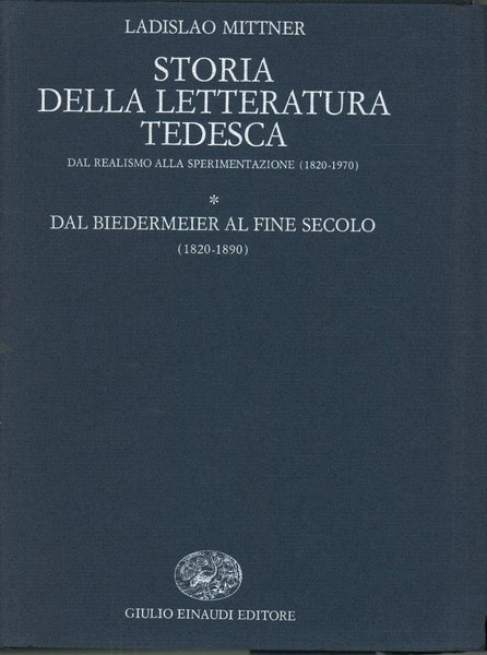 Storia della letteratura italiana:Dal realismo alla sperimentazione (1820-1970) Tomo primo