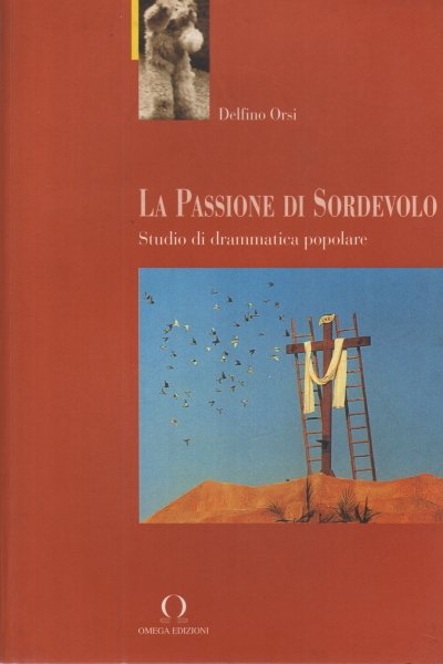 La Passione di Sordevolo Studio di Drammatica Popolare