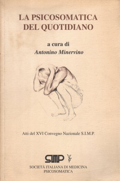 La psicosomatica del quotidiano
