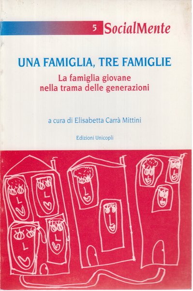 Una famiglia, tre famiglie