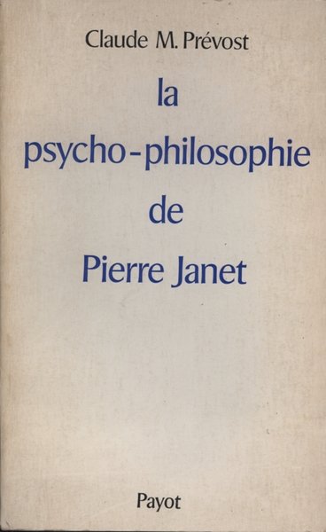 La psycho-philosophie de Pierre Janet