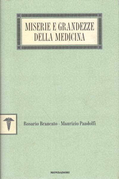 Miserie e grandezze della medicina
