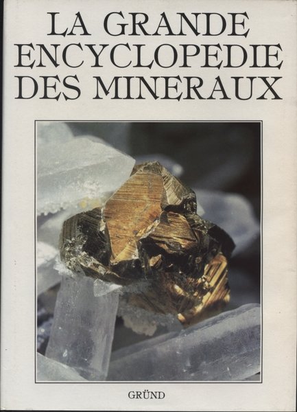 La grande encyclopedie des mineraux