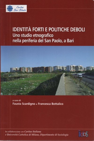 Identità forti e politiche deboli