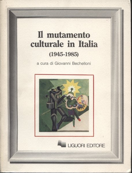 Il mutamento culturale in Italia (1945-1985)