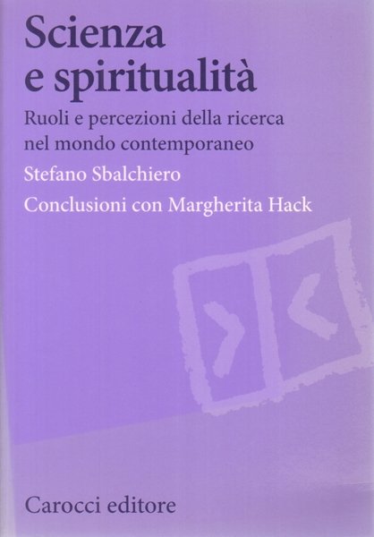 Scienza e spiritualità Ruoli e percezioni della ricerca nel mondo …