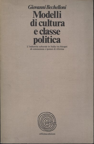 Modelli di cultura e classe politica