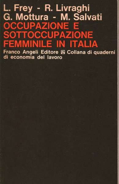 Occupazione e sottoccupazione femminile in Italia