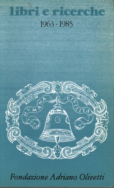 Libri e ricerche 1963-1985