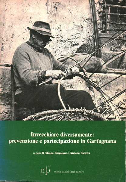 Invecchiare diversamente: prevenzione e partecipazione in Garfagnana