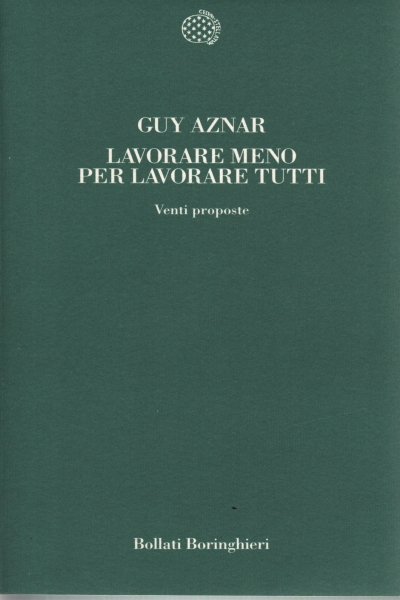 Lavorare meno per lavorare tutti