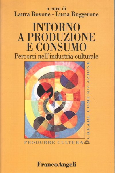 Intorno a produzione e consumo | Immagine Gallery 1