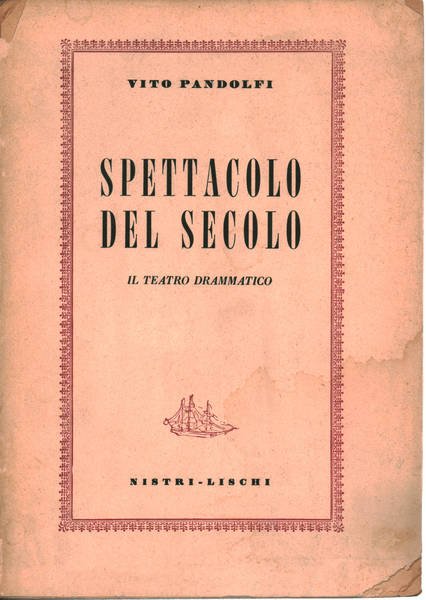 Spettacolo del Secolo: il teatro drammatico