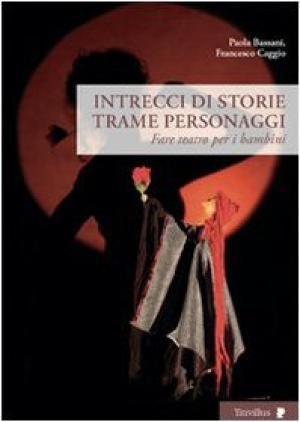 Intrecci di storie, trame, personaggi