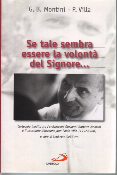 Se tale sembra essere la volontà del Signore.