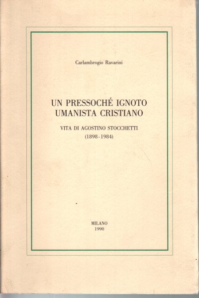 Un pressoché ignoto umanista cristiano