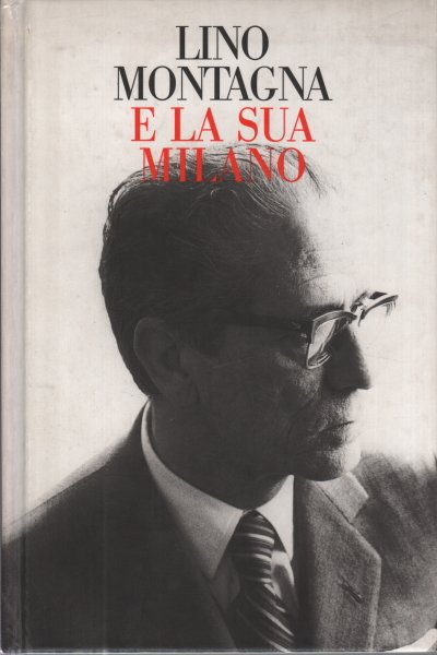 Lino Montagna e la sua Milano | Immagine Gallery 1