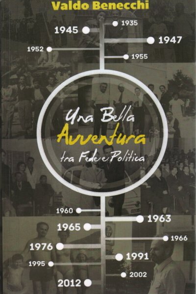 Una bella avventura tra fede e politica