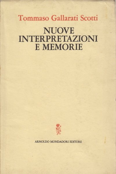 Nuove interpretazioni e memorie