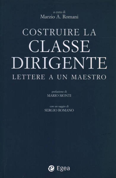 Costruire la classe dirigente: lettere a un maestro