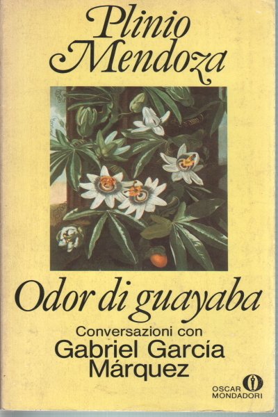 Odor di guayaba Conversazioni con Gabriel García Márquez