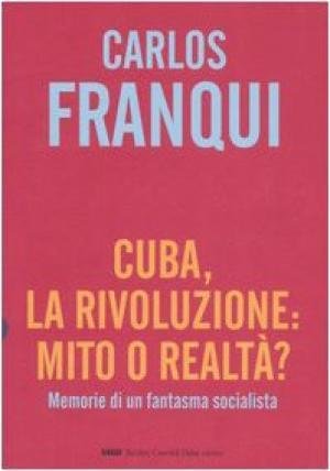 Cuba, la rivoluzione: mito o realtà?