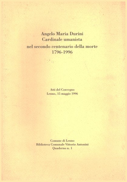 Angelo Maria Durini Cardinale umanista nel secondo centenario della morte …