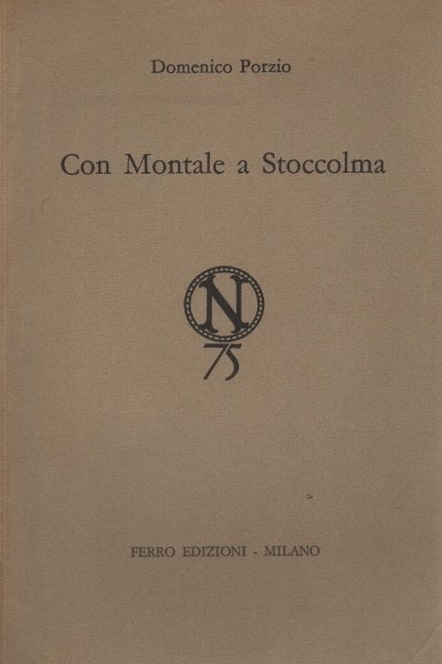 Con Montale a Stoccolma