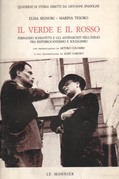 Il verde e il rosso. Ferdinando Schiavetti e gli antifascisti …