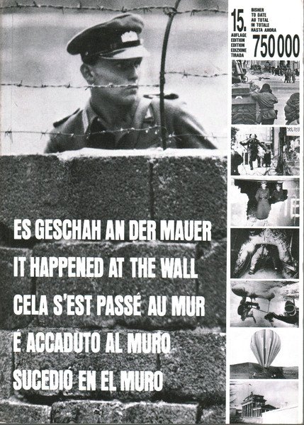 Es geschan an der Mauer - It happened at the …