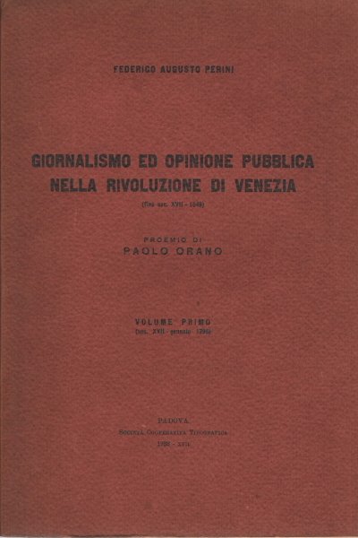 Giornalismo ed opinione pubblica nella rivoluzione di Venezia (fine secolo …