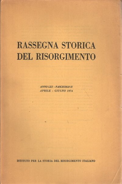 Rassegna storica del Risorgimento, anno LXI, fascicolo II, aprile-giugno 1974 | Immagine principale