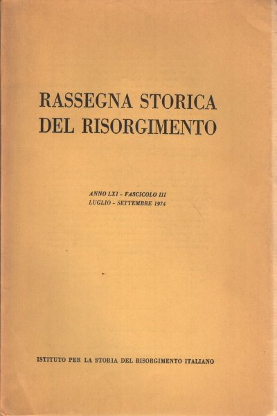 Rassegna storica del Risorgimento, anno LXI, fascicolo III, luglio-settembre 1974 | Immagine principale