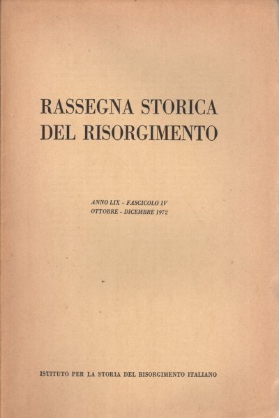 Rassegna storica del Risorgimento, anno LIX, fascicolo IV, ottobre-dicembre 1972 | Immagine principale