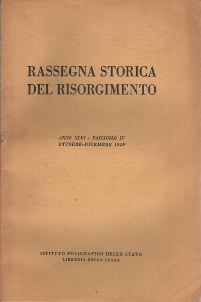 Rassegna storica del Risorgimento, anno XLVI, fascicolo IV,ottobre-dicembre 1959 | Immagine principale
