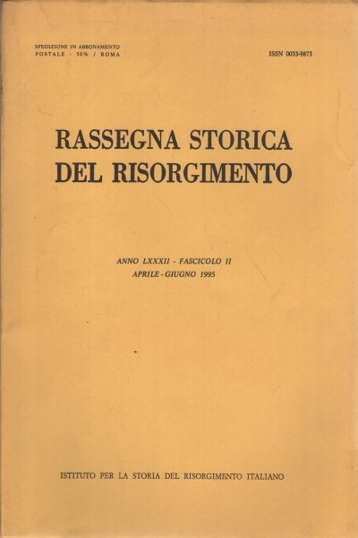 Rassegna storica del Risorgimento, anno LXXXII, fascicolo II, aprile-giugno 1995