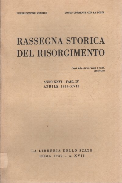 Rassegna storica del Risorgimento, anno XXVI, fascicolo IV, aprile 1939